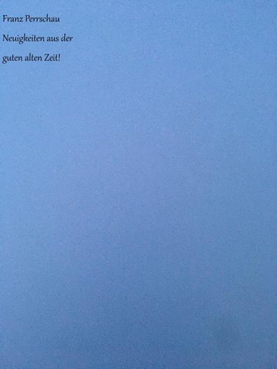 'Cover von Neuigkeiten aus der guten alten Zeit!'-Cover