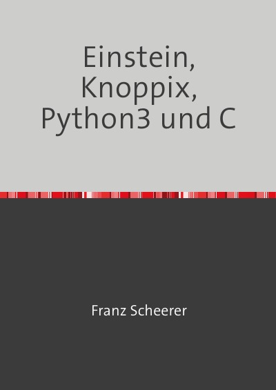 'Einstein, Knoppix, Python3 und C'-Cover