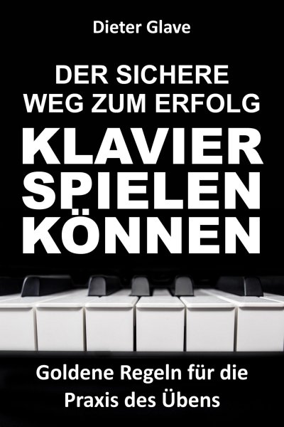 'Cover von Der sichere Weg zum Erfolg — Klavierspielen können'-Cover