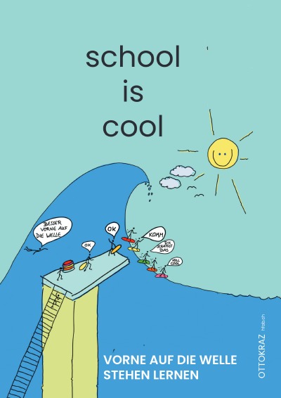 'school is cool – Vorne auf der Welle stehen lernen'-Cover