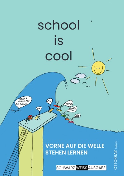 'Cover von school is cool – vorne auf der Welle stehen lerrnen'-Cover