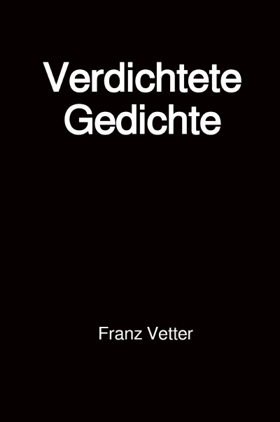 'Cover von Verdichtete Gedichte'-Cover
