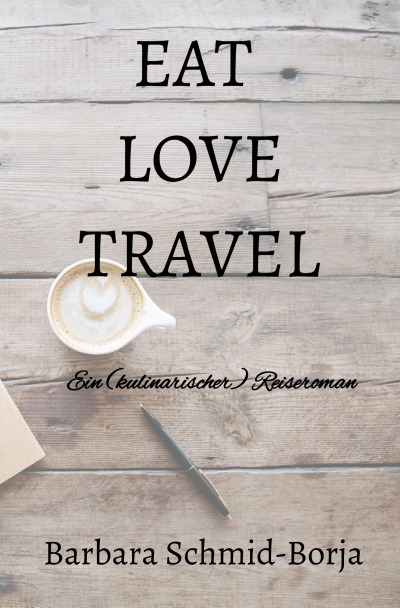 'EAT LOVE TRAVEL'-Cover