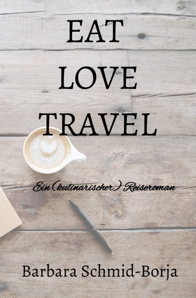 'Cover von EAT LOVE TRAVEL'-Cover