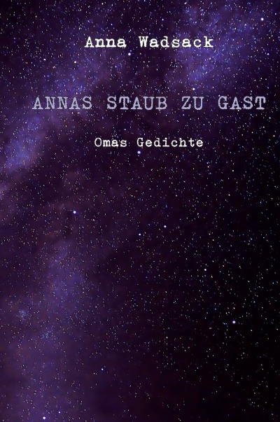 'Cover von Annas Staub zu Gast – Omas Gedichte'-Cover