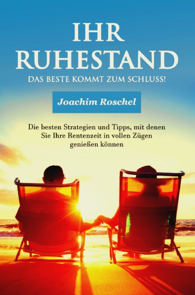 'Cover von IHR RUHESTAND – Das Beste kommt zum Schluss!'-Cover