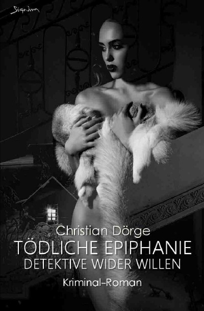'Cover von TÖDLICHE EPIPHANIE – DETEKTIVE WIDER WILLEN'-Cover