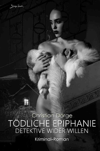 'Cover von TÖDLICHE EPIPHANIE – DETEKTIVE WIDER WILLEN'-Cover