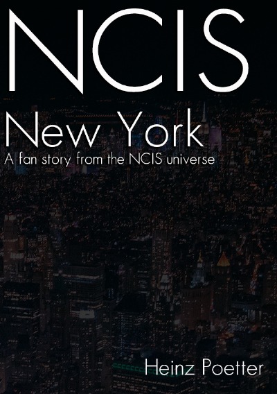 'Cover von NCIS New York – A Fan Story from the NCIS Universe'-Cover
