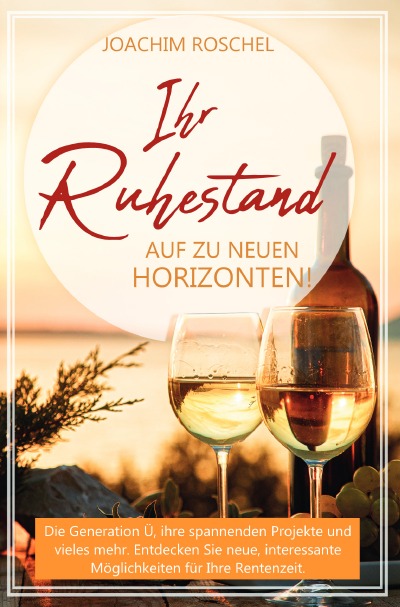 'IHR RUHESTAND – Auf zu neuen Horizonten!'-Cover