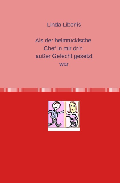 'Cover von Als der heimtückische Chef in mir drin außer Gefecht gesetzt war'-Cover