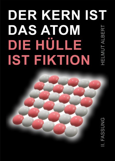 'Cover von Der Kern ist das Atom, die Hülle ist Fiktion'-Cover