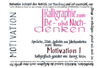 Motivation 1 - Sprüche, Zitate, Gedichte aus Jahrhunderten - Georg Krax