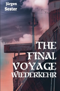 The Final Voyage 2 - Wiederkehr - Jürgen Sester