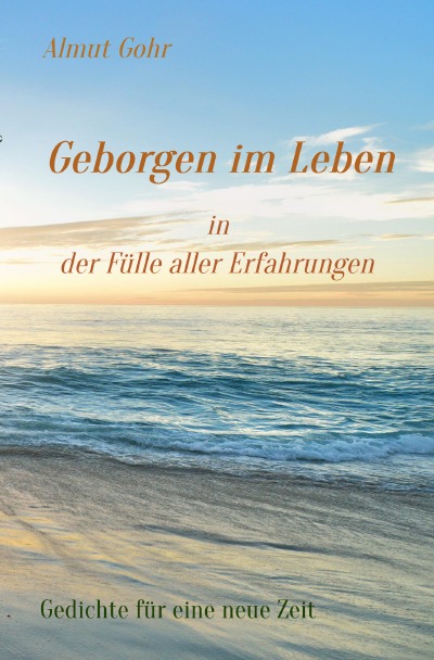 'Cover von Geborgen im Leben in der Fülle aller Erfahrungen'-Cover