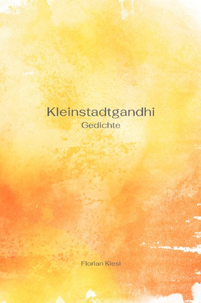 'Kleinstadtgandhi'-Cover