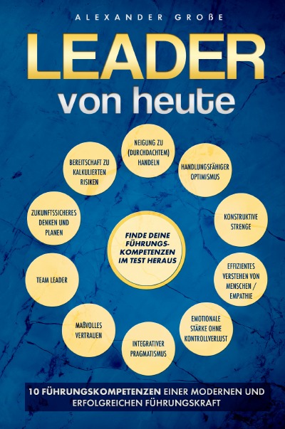 Cover von %27Leader von Heute 10 Führungskompetenzen einer modernen und erfolgreichen Führungskraft%27