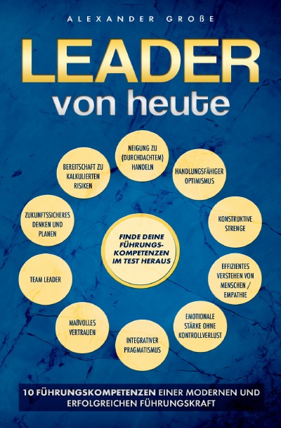 'Leader von Heute 10 Führungskompetenzen einer modernen und erfolgreichen Führungskraft'-Cover