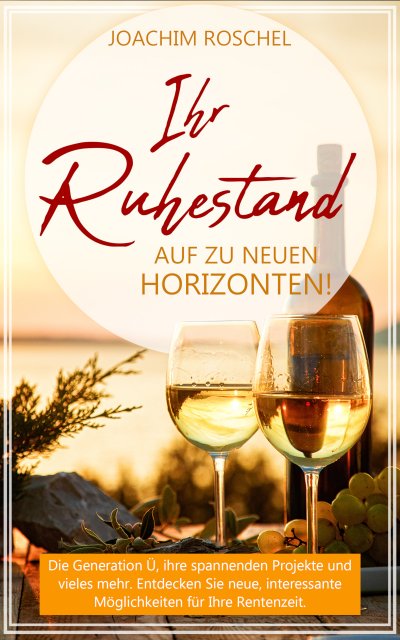 'Cover von IHR RUHESTAND – Auf zu neuen Horizonten!'-Cover
