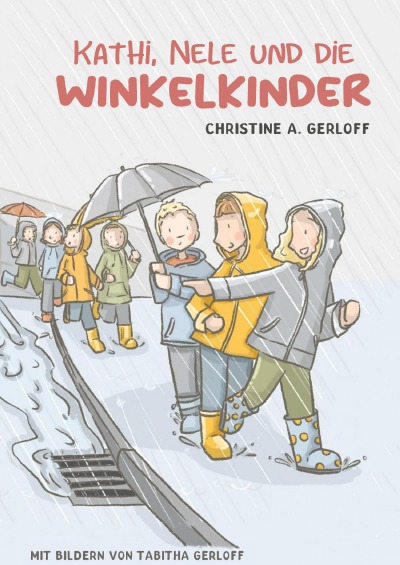 'Cover von Kathi, Nele und die Winkelkinder'-Cover