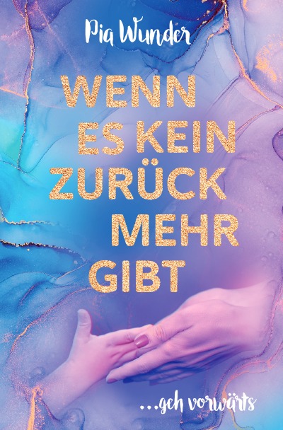 'Cover von Wenn es kein Zurück mehr gibt'-Cover