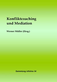 Konfliktcoaching und Mediation - Werner Müller