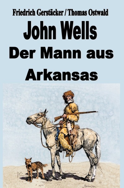 'John Wells – der Mann aus Arkansas'-Cover