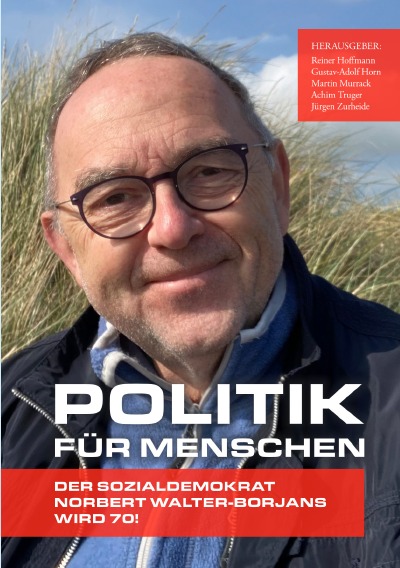 'Politik für Menschen – der Sozialdemokrat Norbert Walter-Borjans wird 70!'-Cover