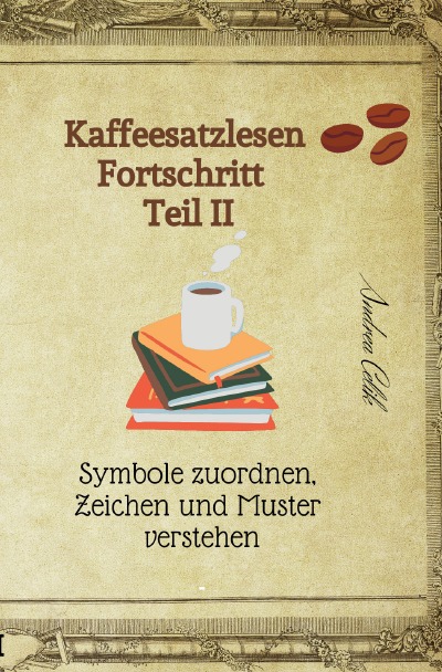 'Kaffeesatzlesen Fortschritt Teil II'-Cover