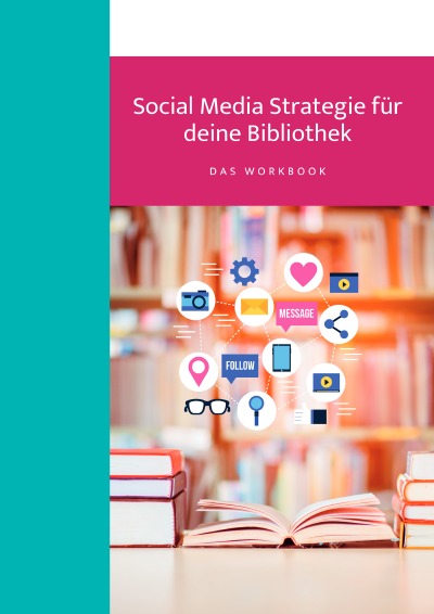 'Social Media Strategie für deine Bibliothek – das Workbook'-Cover