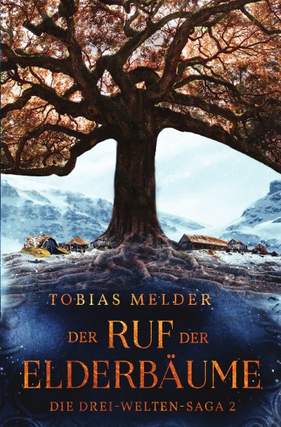 'Der Ruf der Elderbäume (Die Drei-Welten-Saga: 2)'-Cover