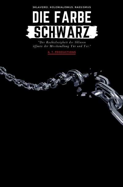 'Cover von DIE FARBE SCHWARZ | Sklaverei, Kolonialismus, Rassismus'-Cover