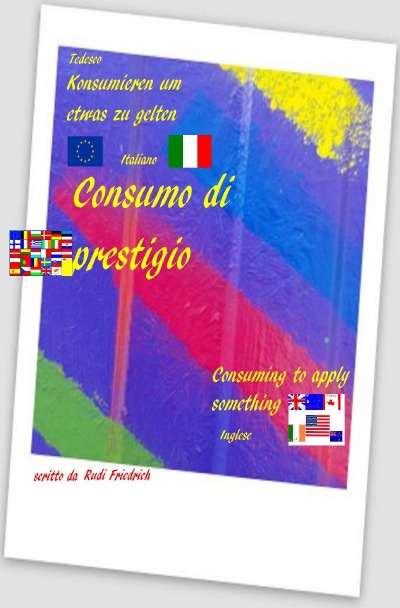'Consumo di prestigio Italiano Consuming to apply something Inglese'-Cover