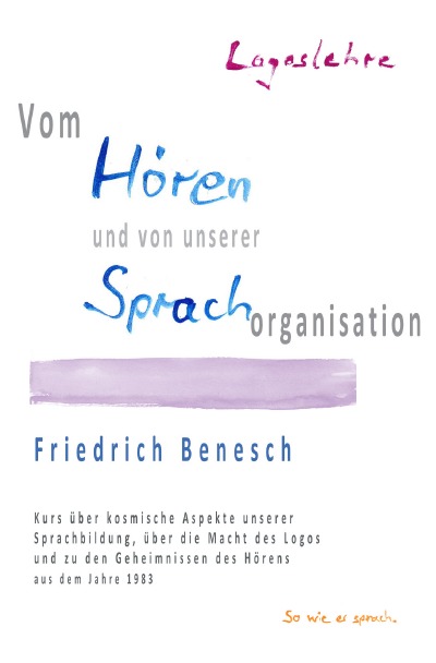 'Logoslehre. Vom Hören und von unserer Sprachorganisation.'-Cover