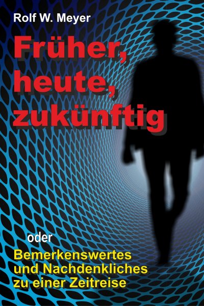 'Cover von Früher, heute, zukünftig'-Cover