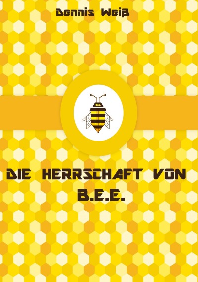 'Cover von T.I.E.R.- Tierisch intelligente Eingreif- und Rettungstruppe Band 10- Die Herrschaft von B.E.E.'-Cover
