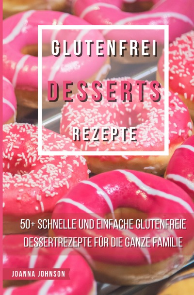 'Glutenfrei Desserts Rezepte'-Cover