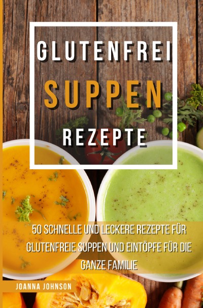 'Cover von Glutenfrei Suppen Rezepte'-Cover