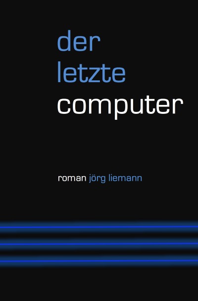 'Cover von Der letzte Computer'-Cover