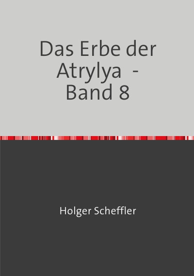 'Das Erbe der Atrylya – Band 8'-Cover