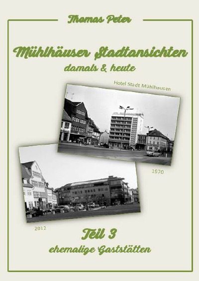 'Cover von Mühlhäuser Stadtansichten damals & heute'-Cover