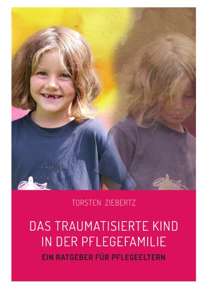 'Cover von Das traumatisierte Kind in der Pflegefamilie'-Cover