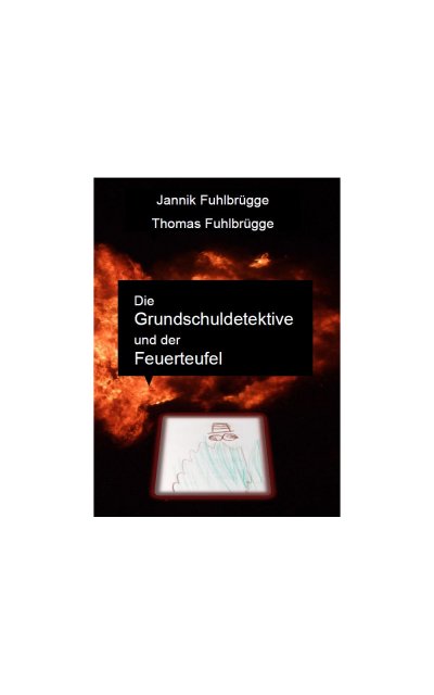 'Die Grundschuldetektive und der Feuerteufel'-Cover