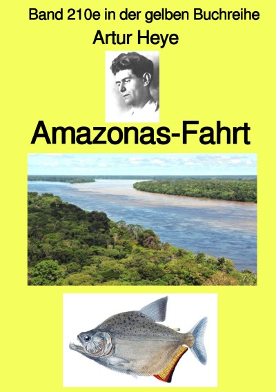 'Amazonas-Fahrt – Band 210e in der gelben Buchreihe – bei Jürgen Ruszkowski'-Cover