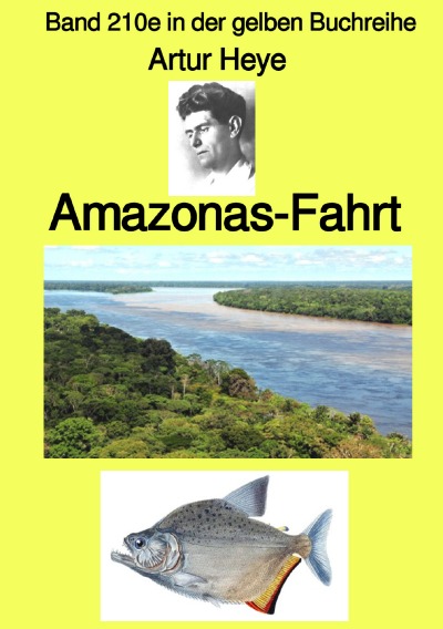 'Amazonas-Fahrt – Band 210e in der gelben Buchreihe – Farbe –  bei Jürgen Ruszkowski'-Cover