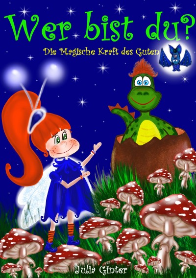 'Cover von Wer bist du? Die magische Kraft des Guten!'-Cover