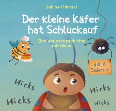'Cover von Der kleine Käfer hat Schluckauf'-Cover