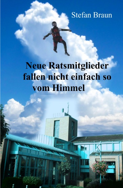 'Neue Ratsmitglieder fallen nicht einfach so vom Himmel'-Cover