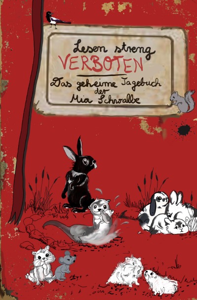 'Cover von Lesen streng verboten! Das geheime Tagebuch der Mia Schwalbe'-Cover