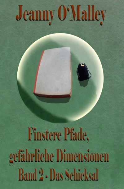 'Finstere Pfade, gefährliche Dimensionen -Band 2 Das Schicksal'-Cover